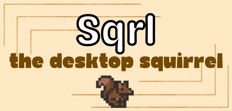 Sqrl: The Desktop Squirrel