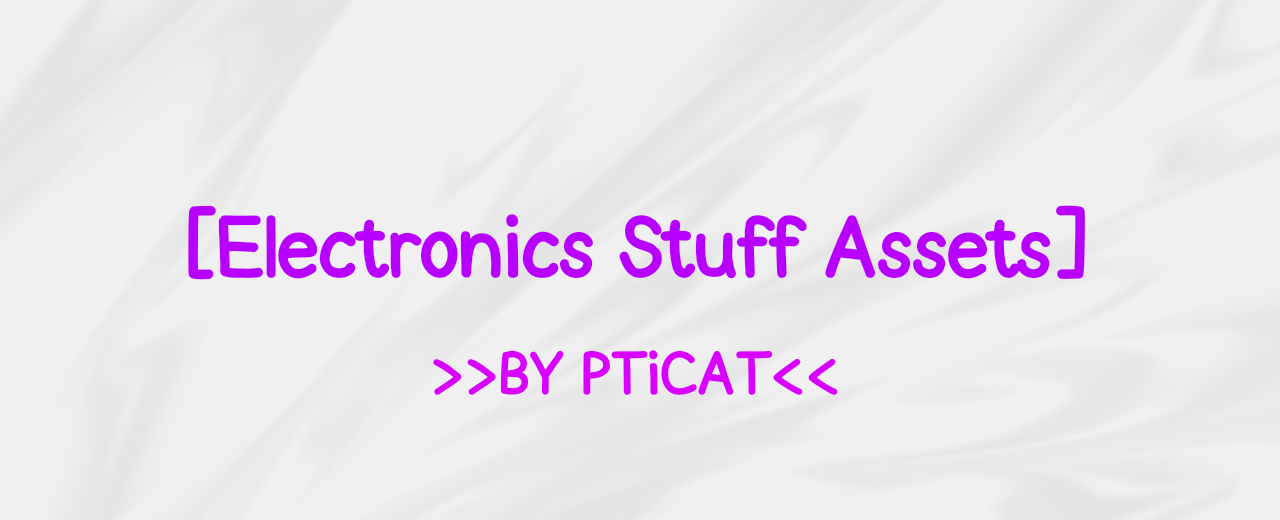 Electronics Stuff Assets