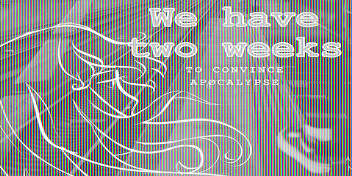 Cover image for Interactive - We have two weeks to convince Apocalypse