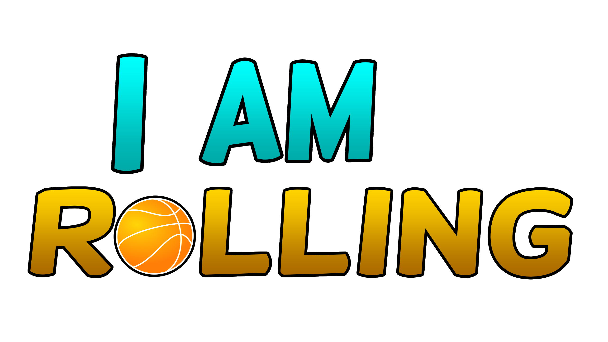 I am Rolling