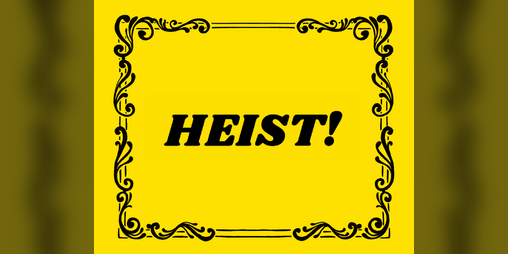 Cover image for HEIST!