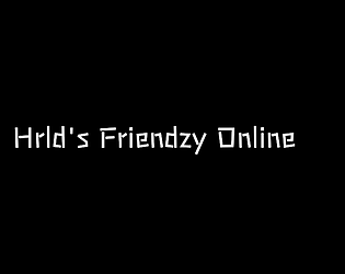Hrld's Friendzy Online