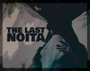 The Last Noita   - A game for 1-2 players about the last witch. 