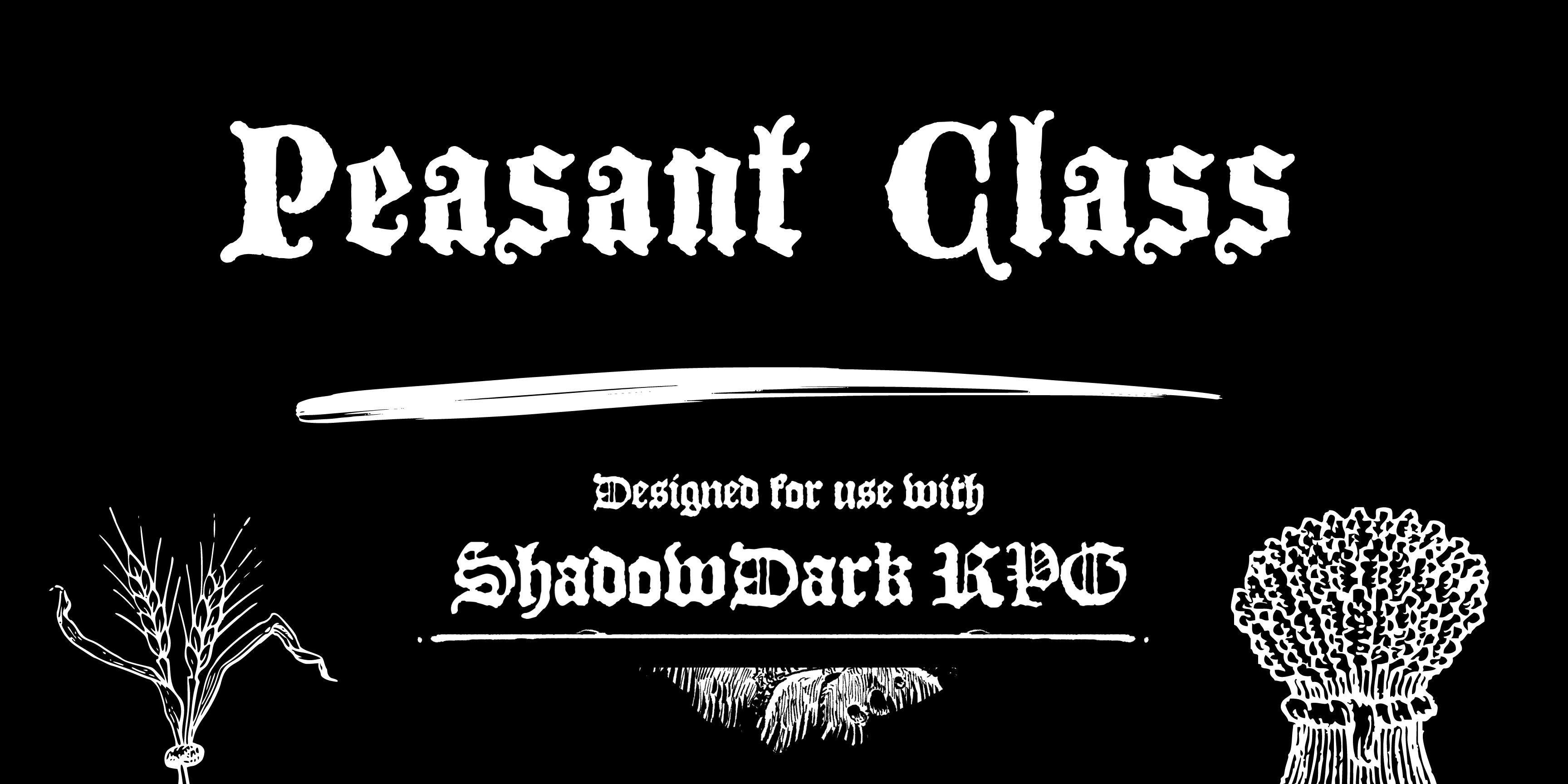 Peasant Class - Designed for use with Shadowdark RPG