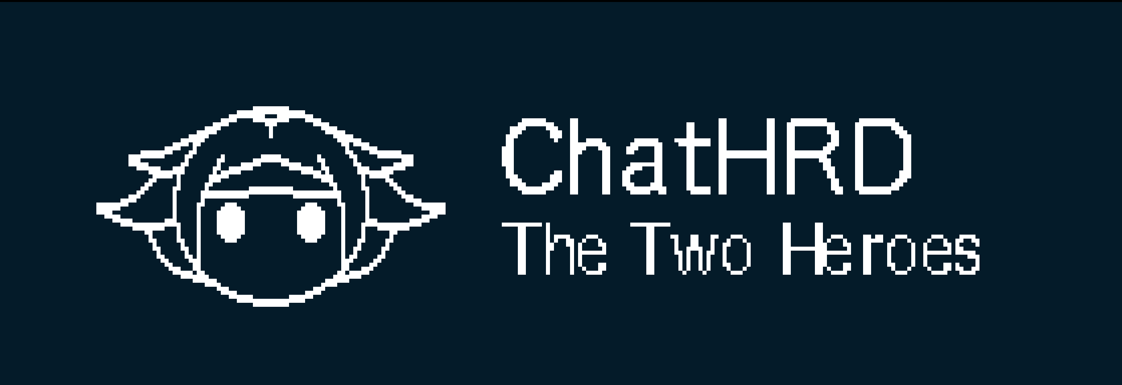 ChatHRD : The Two Heroes - ChatBot RPG