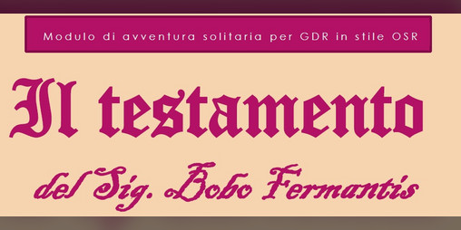 Cover image for Il testamento del Sig. Bobo Fermantis