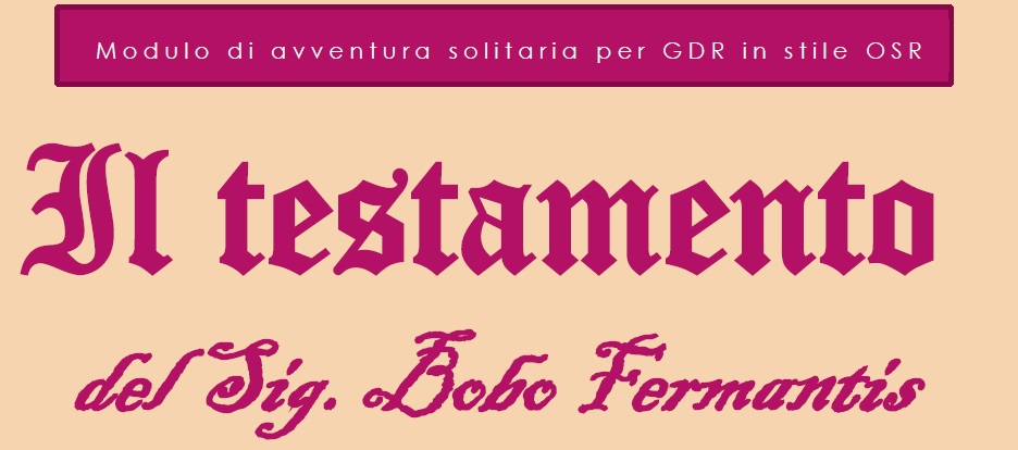 Cover image for Il testamento del Sig. Bobo Fermantis