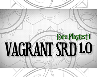 Vagrant SRD - Core Playtest 1