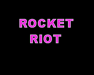 Rocket Riot