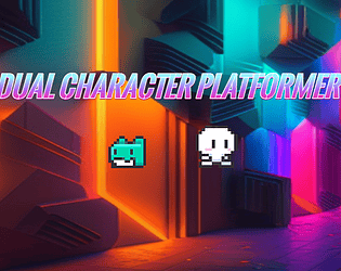 Dual Character Platformer