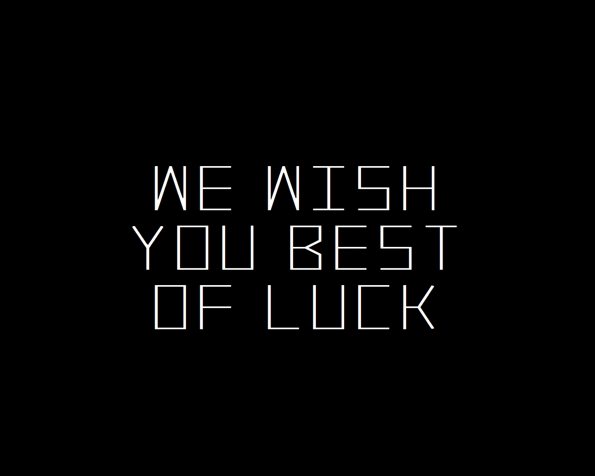 We Wish You Best of Luck