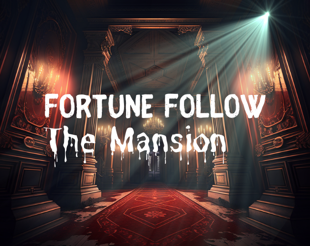 Cover image for Fortune Follow: The Mansion