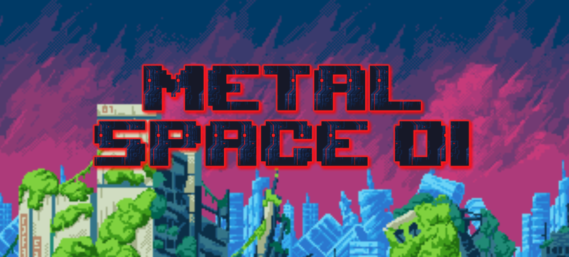 Metal Space 01