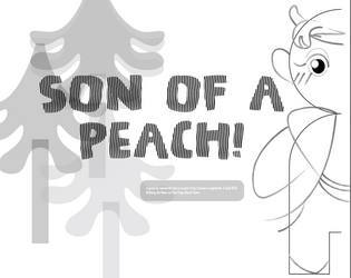 Week 2 - Son of a Peach!  