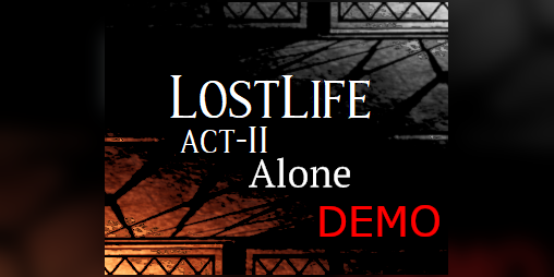 Lost Life : Origins [Act-I, Act-II] by Lost Life The Game