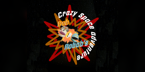 Cover image for Bob & Robob's Crazy Space Adventure