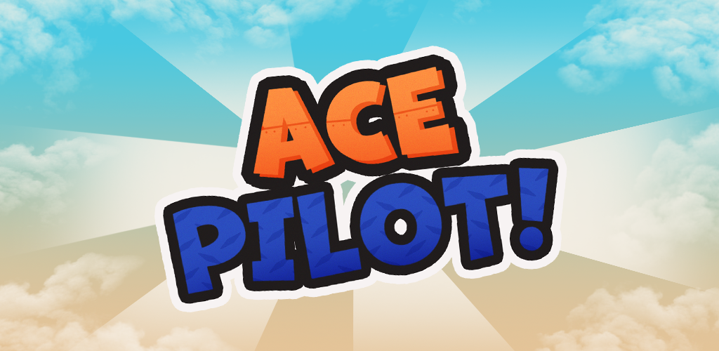 Ace Pilot!