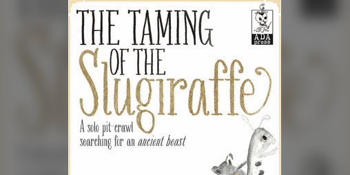 Cover image for THE TAMING OF THE SLUGIRAFFE