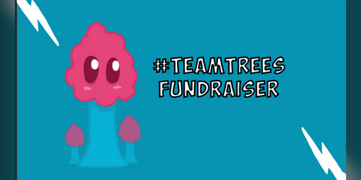 Cover image for #TEAMTREES Fundraiser