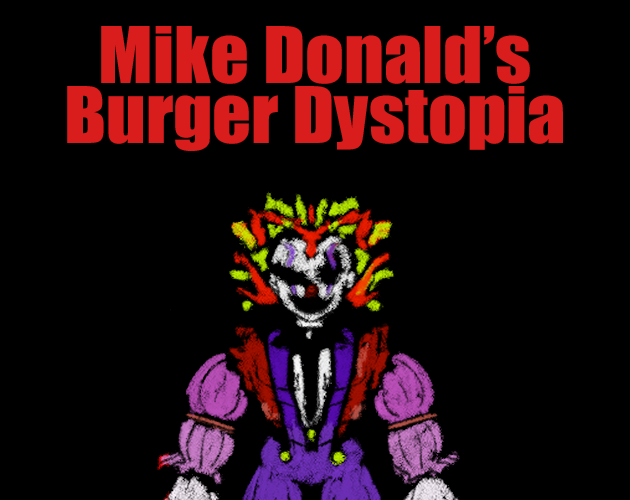 Big Mike's Burger Dystopia