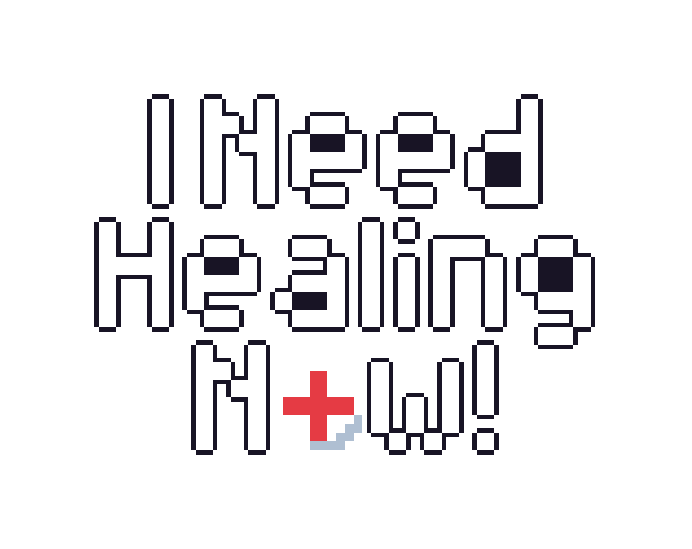 I Need Healing Now!