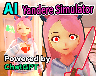 Yandere AI Girlfriend Simulator ~ With You Til The End 世界尽头与可爱猫娘 ~ 病娇AI女友 Powered by ChatGPT [Free] [Adventure] [Windows] [macOS]