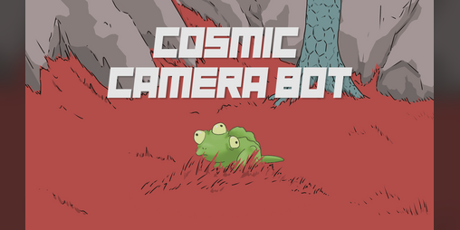 Cover image for Cosmic Camera Bot