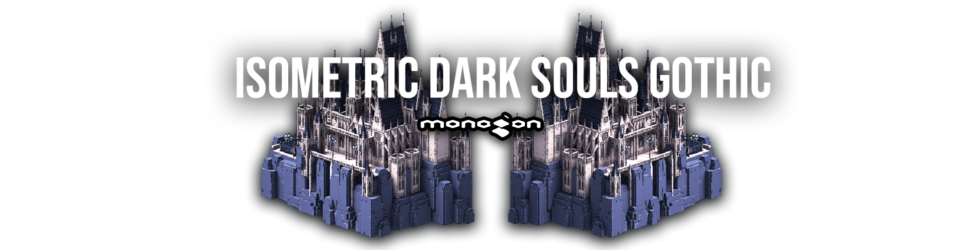 Isometric Dark Souls Gothic - monogon