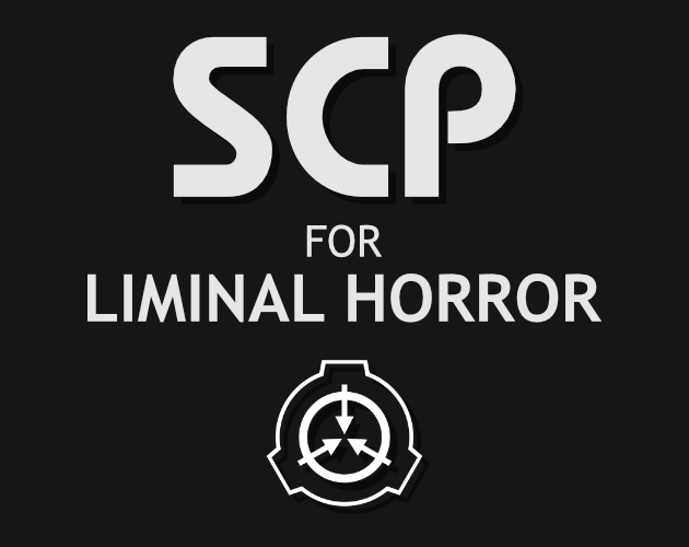 SCP for Liminal Horror by Zotiquest Games