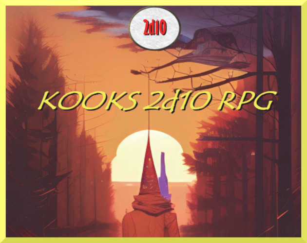 Addendum of changes/additions just loaded for KOOKS 2d10 RPG - KOOKS ...