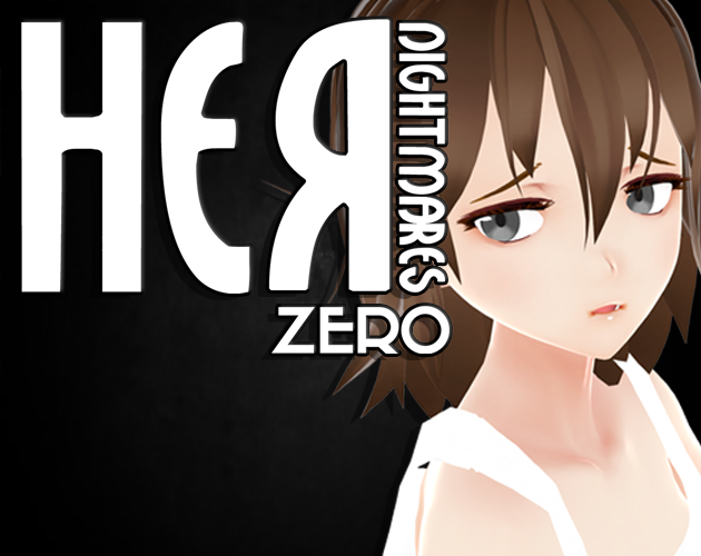 Her Nightmares: Zero v1.0.0 OUT NOW!! - Her Nightmares: Zero by kunoleo