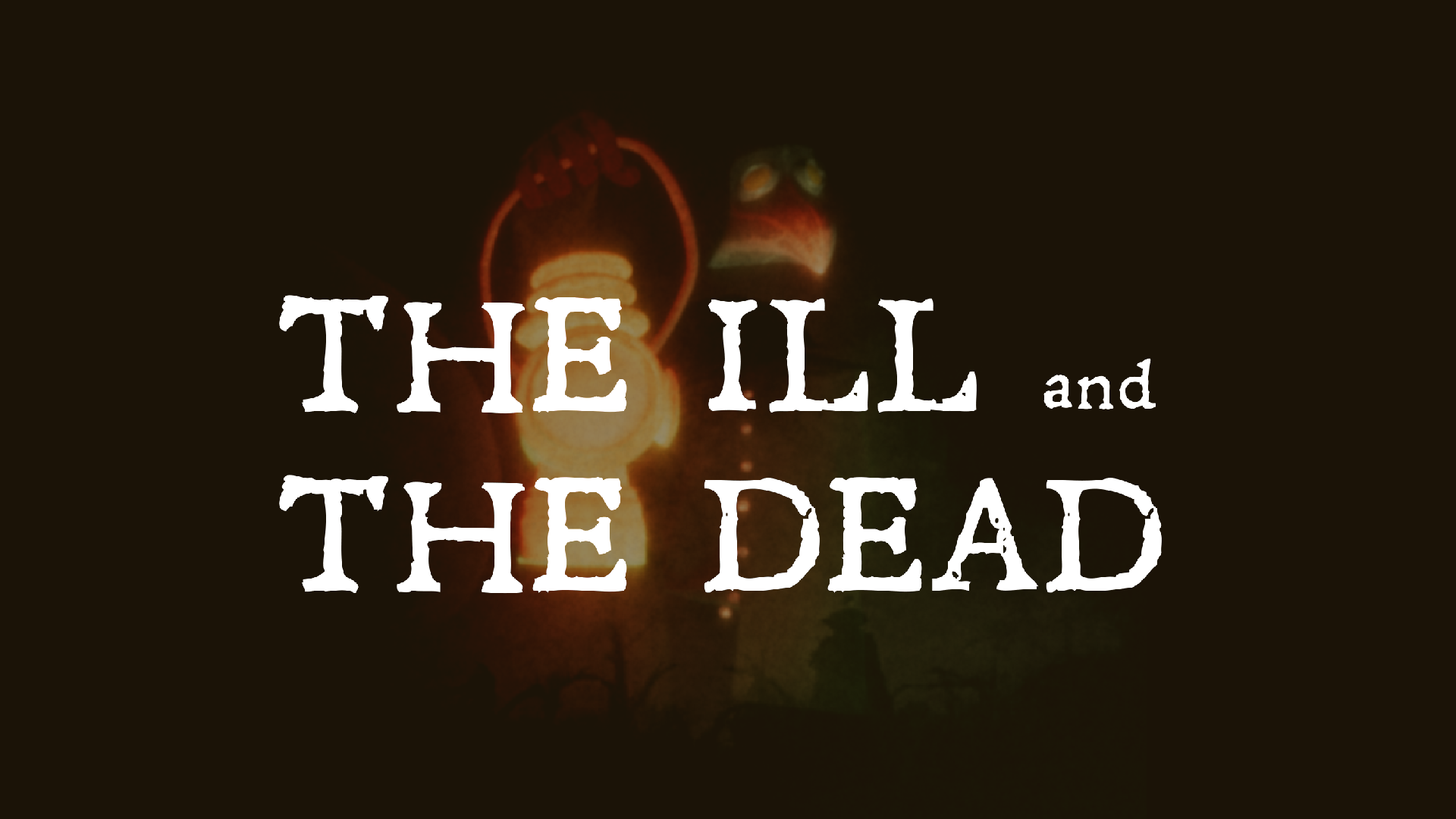 Cover image for THE ILL AND THE DEAD