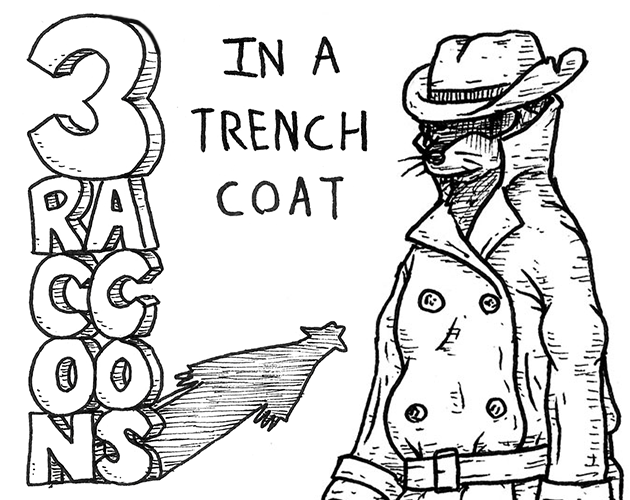 3 Raccoons In A Trench Coat By Z Gosck