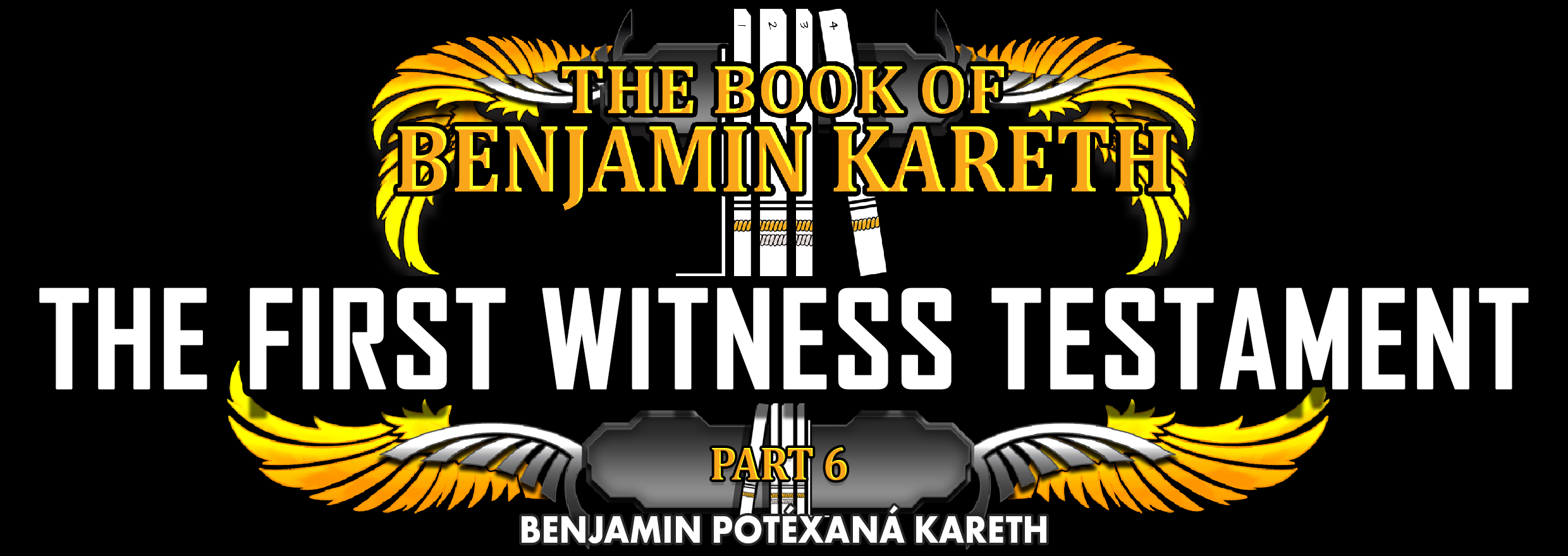 TBOBK - Part 6 - The First Witness Testament