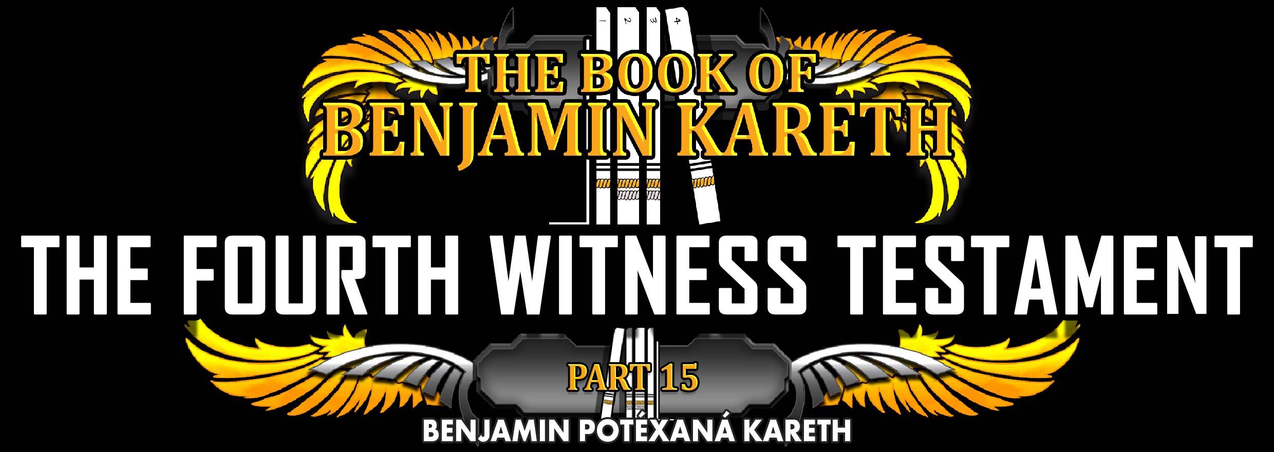 TBOBK - Part 15 - The Fourth Witness Testament