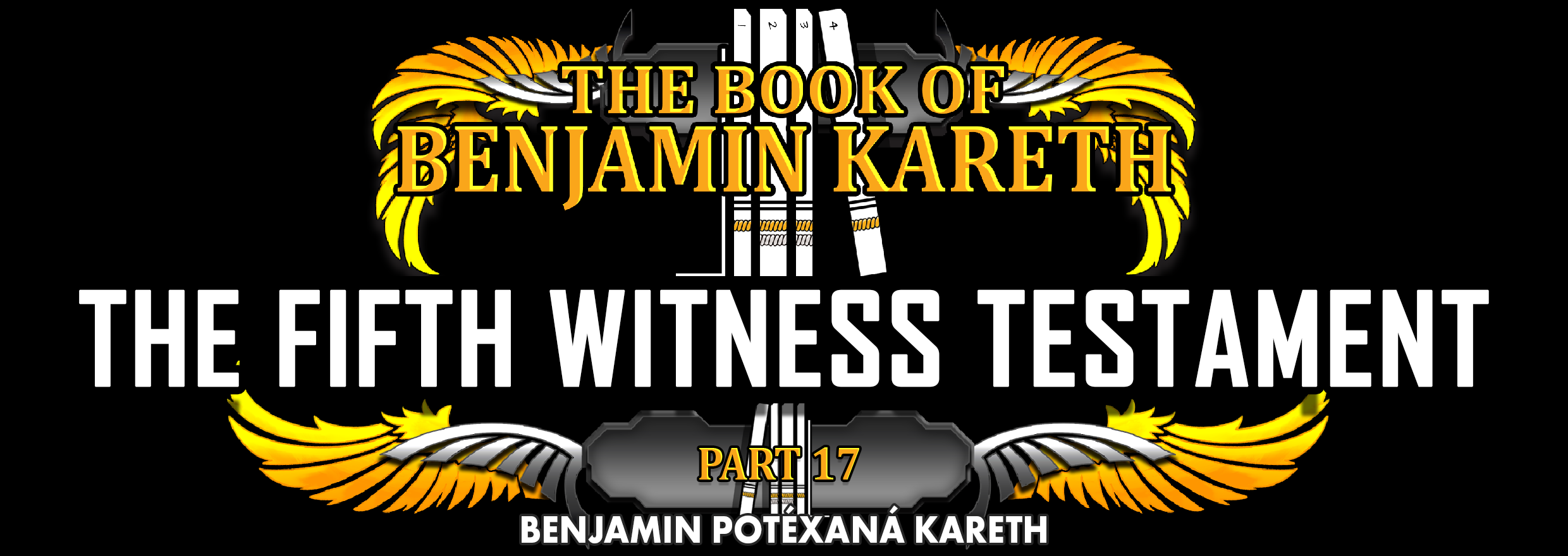 TBOBK - Part 17 - The Fifth Witness Testament