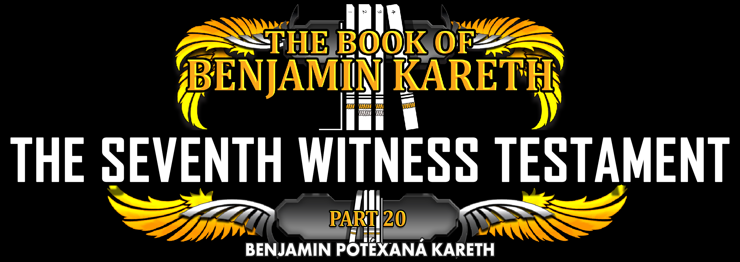TBOBK - Part 20 - The Seventh Witness Testament