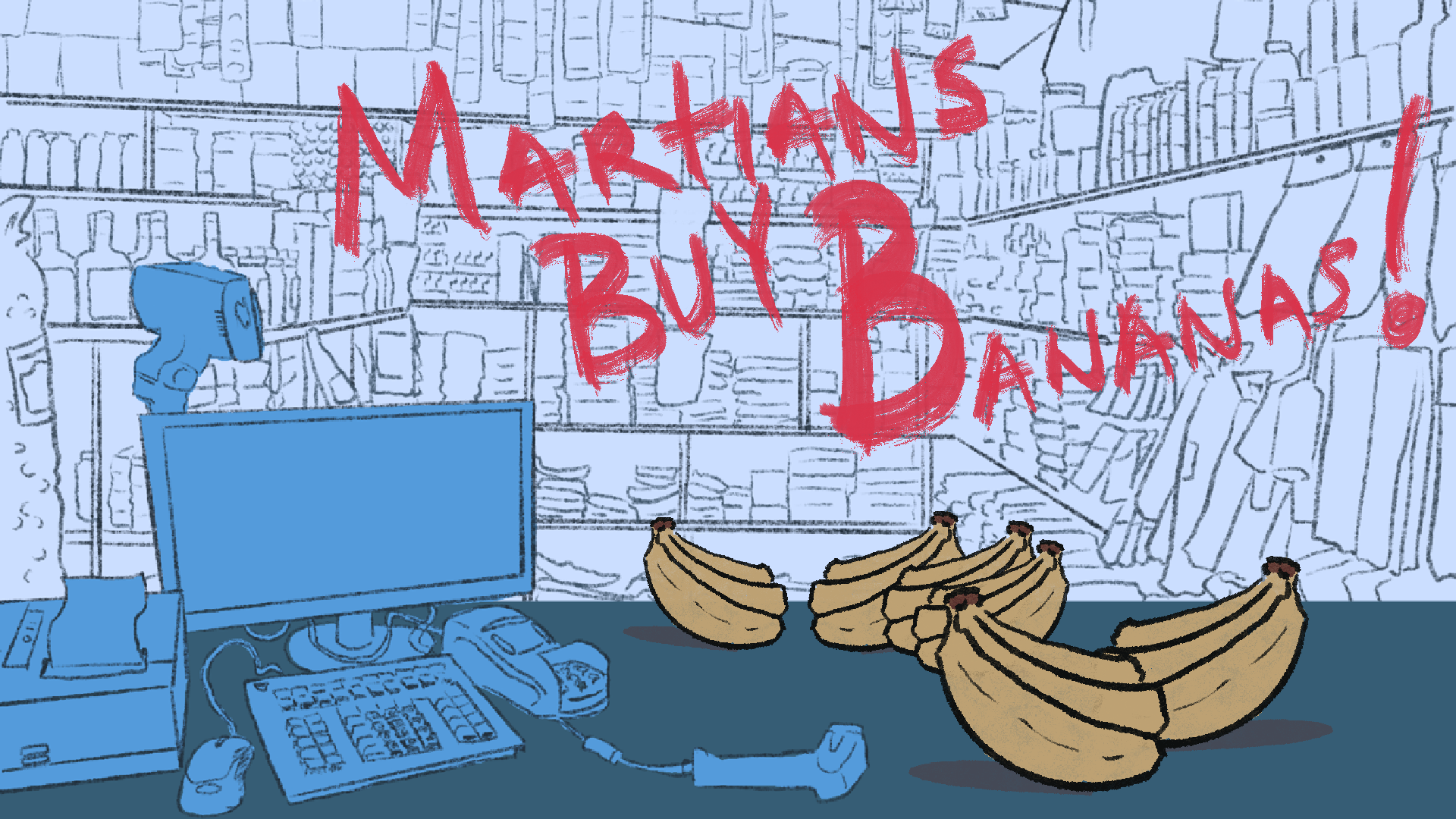 Martians Buy Bananas