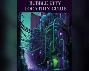 Bubble City Location Guide: Vaults of Vaarn 3rd Party Supplement  