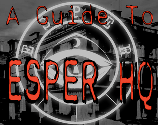 A Guide to ESPER Headquarters  