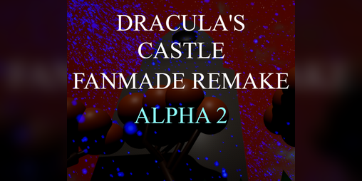 Cover image for Dracula's Castle Fanmade Remake (Alpha 2)