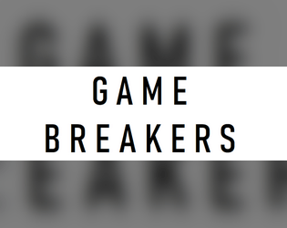 Game Breakers  