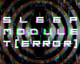 Sleep Module T:[ERROR]   - Experience communal fears in an ever expanding generative space. Map the subconscious and hope to find a way out. 