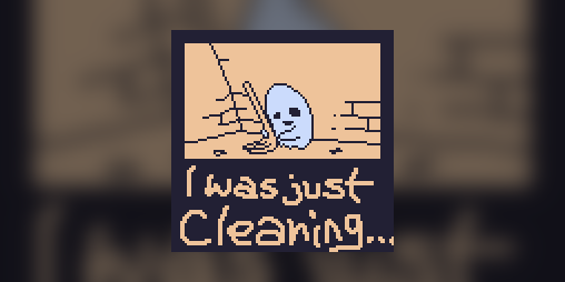 Cover image for I was just cleaning