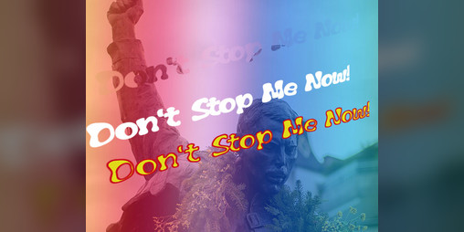 Cover image for Don't Stop Me Now!