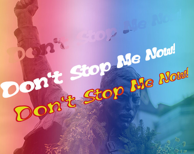 Cover image for Don't Stop Me Now!