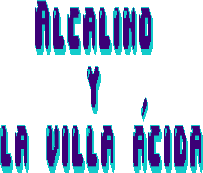 Alcalino y la Villa Ácida