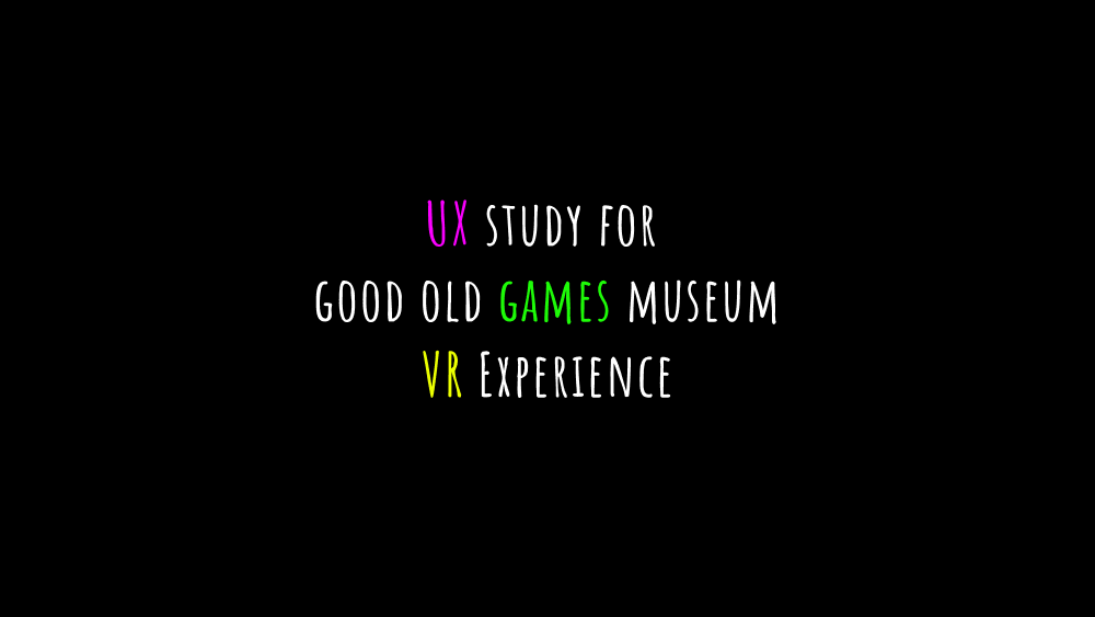 Good Old Games Museum  - VR Experience
