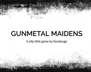 Gunmetal Maidens  