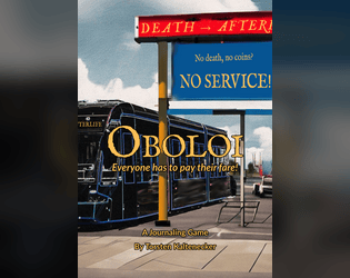Oboloi   - Public transport ain't free. Pay the ferryman and learn what it means to be dead! 